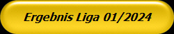 Ergebnis Liga 01/2024